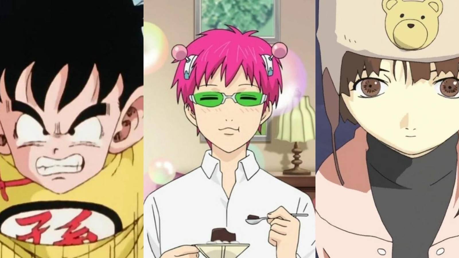 Son Gohan in Dragon Ball Z, Saiki in The Disastrous Life of Saiki K., Lain Iwakura in Serial Experiments Lain